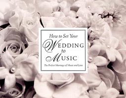 How to Set Your Wedding to Music